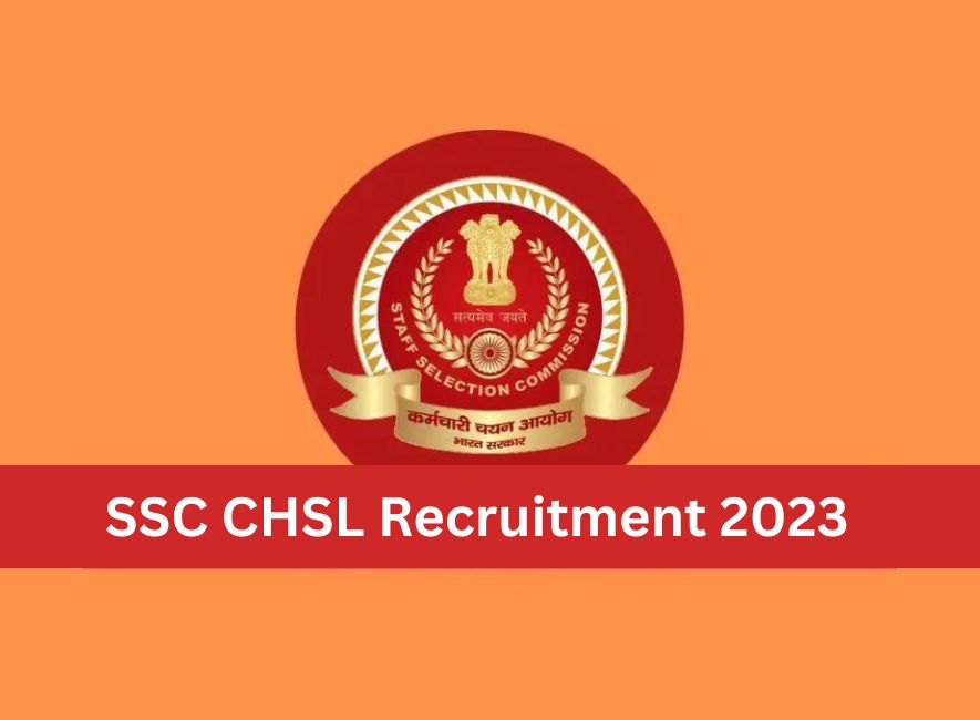 ssc chsl recruitment 2023