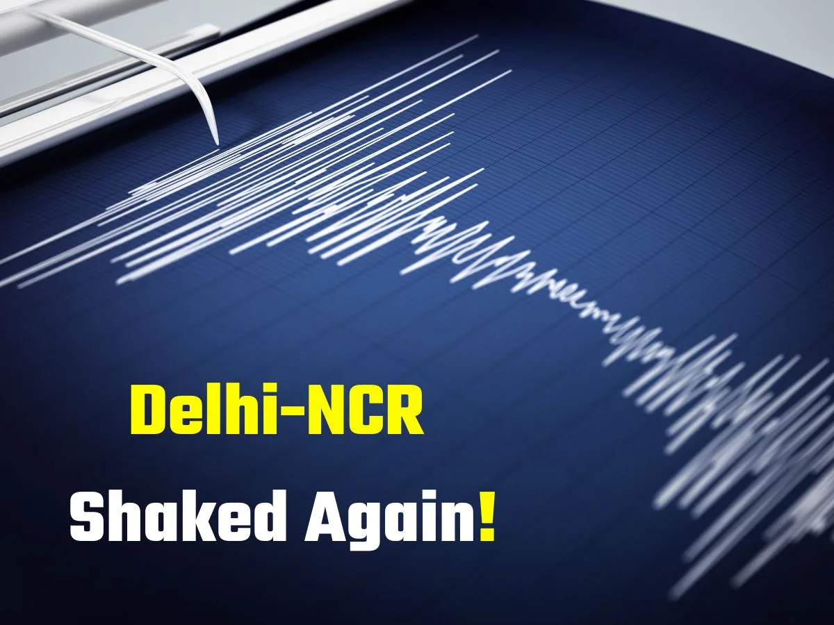 Delhi NCR Earthquake